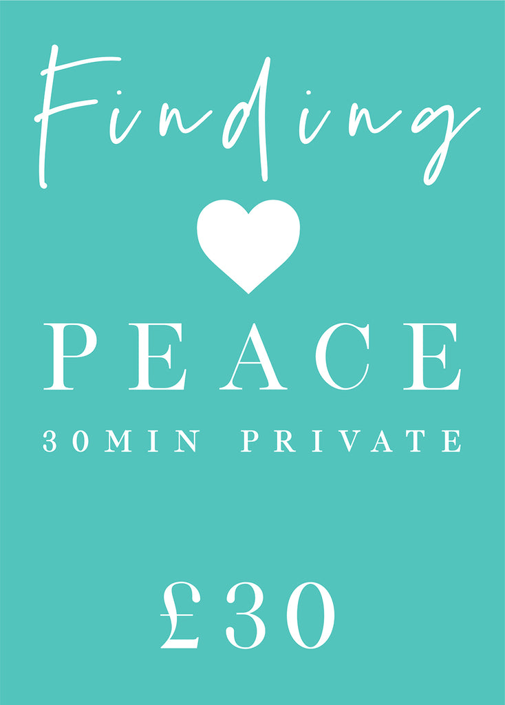 Finding Peace - 30mins Private
